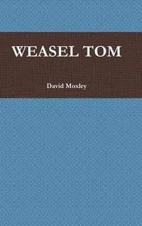 bokomslag Weasel Tom