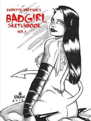 Everette Hartsoe's Badgirl Sketchbook Vol.1 1