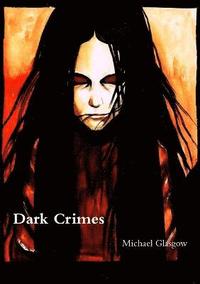 bokomslag Dark Crimes