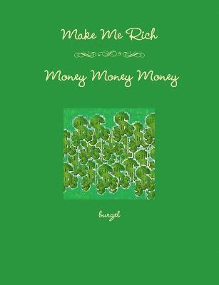 bokomslag Make Me Rich - Money Money Money