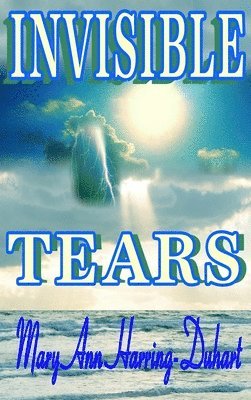 Invisible Tears 1