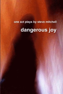 Dangerous Joy 1