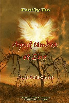 Emily Ro - Apud Umbra Et Lux, Häftad