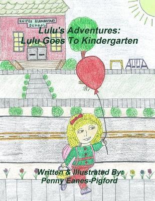 Lulu Goes To Kindergarten 1