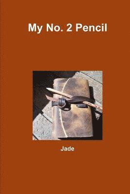 Jade - My No. 2 Pencil, Häftad