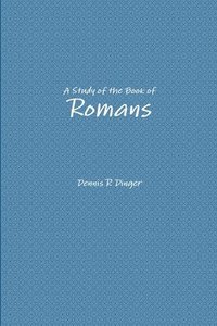 bokomslag A Study of the Book of Romans