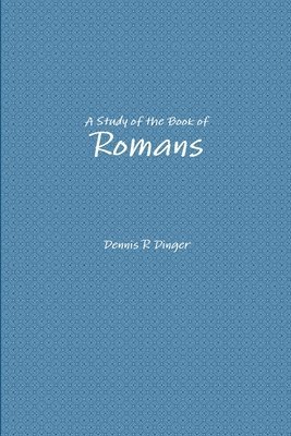 bokomslag A Study of the Book of Romans