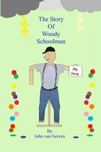 bokomslag The Story of Woody Schoolman