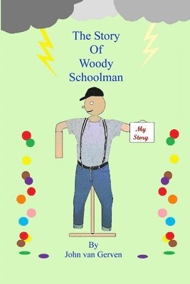 The Story of Woody Schoolman 1