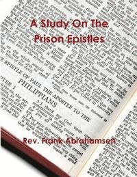bokomslag A Study on the Prison Epistles