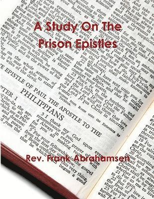 A Study on the Prison Epistles 1