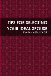 bokomslag Tips for Selecting Your Ideal Spouse