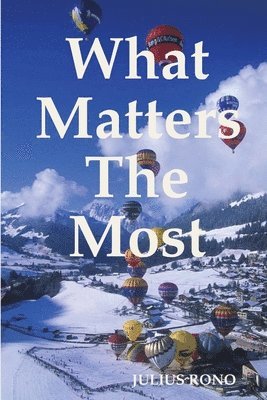 What Matters the Most