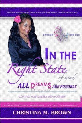 In The Right State of Mind : All Dreams Are Possible 1