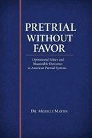 Mozelle Martin - Pretrial Without Favor, Häftad