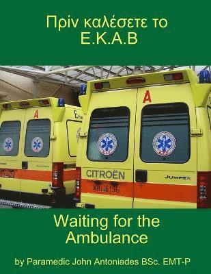 bokomslag I I IZI I I I&quot;I-IEI I I I I? I*.I'.I'.I'...Waiting for the Ambulance.