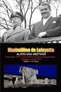 bokomslag ALIENS-USA MEETINGS: Vol. 2. Transcripts of Our Governments-Aliens/Extraterrestrials Meetings in 1948-1949
