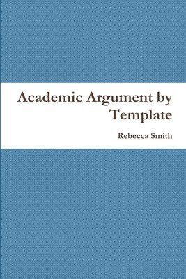 Academic Argument by Template 1