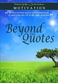 bokomslag Motivation - Beyond the Quotes