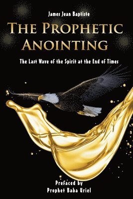 bokomslag Prophetic Anointing