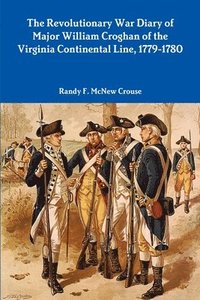 bokomslag The Revolutionary War Diary of Major William Croghan
