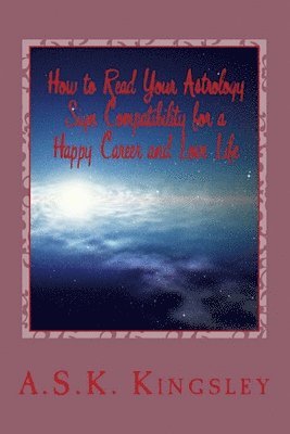 How to Read Your Astrology Sign Compatibility for a Happy Career and Love Life 1