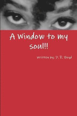 A window to my soul 1