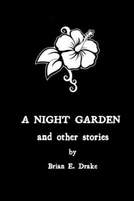 Brian Drake - Night Garden and Other Stories, Häftad