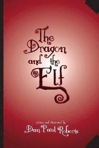 bokomslag The Dragon and the Elf