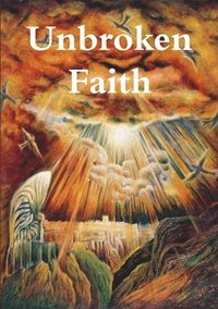 bokomslag Unbroken Faith