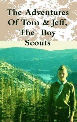 The Adventures Of Tom & Jeff, The Boy Scouts 1