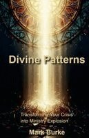 Mark Burke - Divine Patterns, Häftad