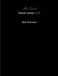 bokomslag The Quest: Good Versus Evil