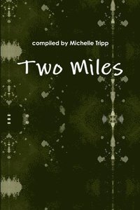bokomslag Two Miles