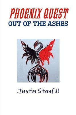 PHOENIX QUEST.      OUT OF THE ASHES 1