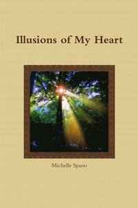 bokomslag Illusions of My Heart