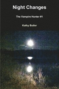 bokomslag Night Changes The Vampire Hunter #1