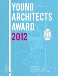 bokomslag AIA 2012 Young Architects Award Book