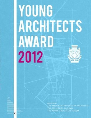 bokomslag AIA 2012 Young Architects Award Book