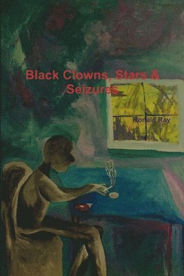 Black Clowns, Stars & Seizures 1