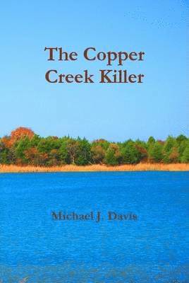 bokomslag Copper Creek Killer