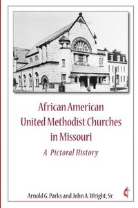 bokomslag African American United Methodist Churches in Missouri