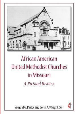 African American United Methodist Churches in Missouri 1