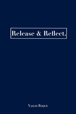 bokomslag Release & Reflect.