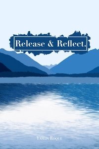 bokomslag Release & Reflect.