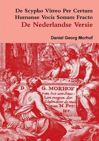 bokomslag De Scypho Vitreo Per Certum Humanae Vocis Sonum Fracto - the Dutch Translation
