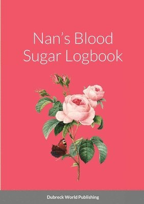 bokomslag Nan's Blood Sugar Logbook