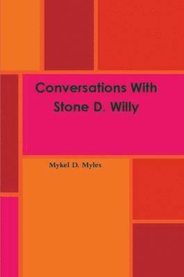 bokomslag Conversations With Stone D. Willy