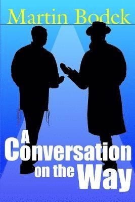 Conversation on the Way