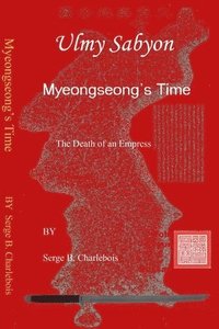 bokomslag Ulmy Sabyon - Meongseong's Time - the Death of an Empress